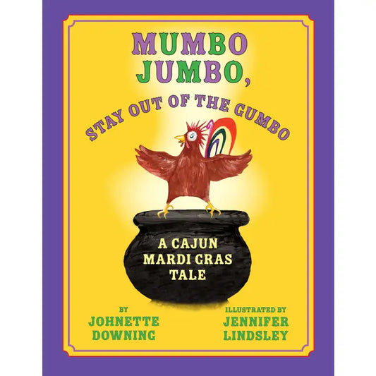 Mumbo Jumbo Stay Out of the Gumbo